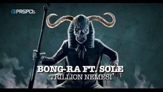 Bong-Ra ft. Sole – Trillion Nemesi
