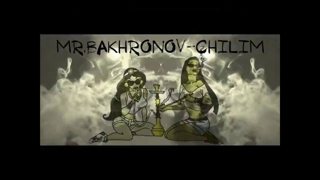 Mr.Bakhronov- #chilim
