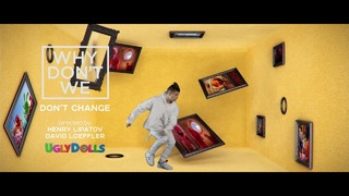 Why Don’t We – Don’t Change (Official Video 2019!)