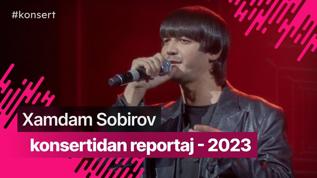 Xamdam Sobirov konsertidan reportaj – 2023 /Dasturdan eksklyuziv kadrlar #XamdamSobirov2023