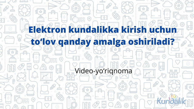 Kundalikka obuna uchun pul to’lash bo’yicha video ko’rsatma