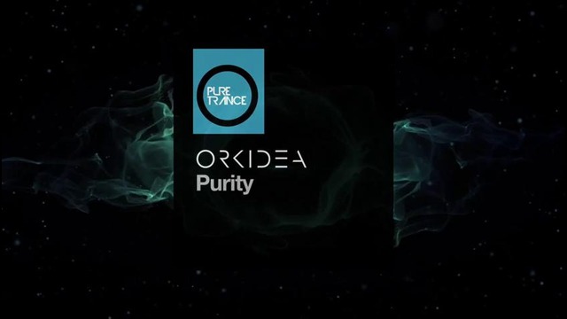 Orkidea – Purity (Sneijder Remix) (Pure Trance Recordings)