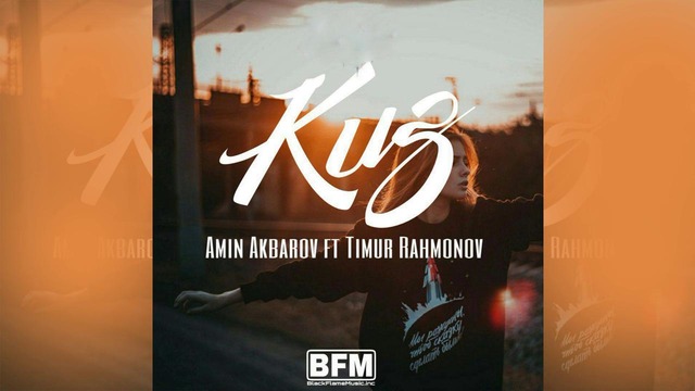Amin Akbarov – Kuz feat. Timur Rakhmanov (music version)