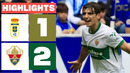 REAL OVIEDO 1 – 2 ELCHE CF | RESUMEN LALIGA EA SPORTS