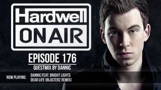 Hardwell – On Air Episode 176 (with guestmix by Dannic)
