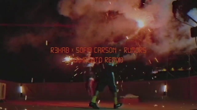 R3HAB x Sofia Carson – Rumors (Khrebto Remix)
