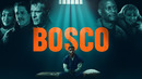 Боско – Фильм (2024)
