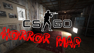 CS:GO – Horror Map | А там правда страшно