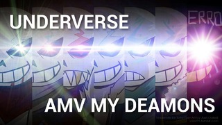 Underverse [AMV] – My demons