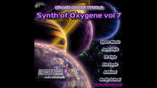 Synth of Oxygene vol 7 (Space music, Mix, Berlin school, TD style, Ambient, Newage)HD