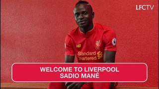 Sadio Mane. Welcome to Liverpool FC