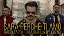 RADIO TAPOK & KUZNO – Sarà perchè ti amo (Ricchi e Poveri)