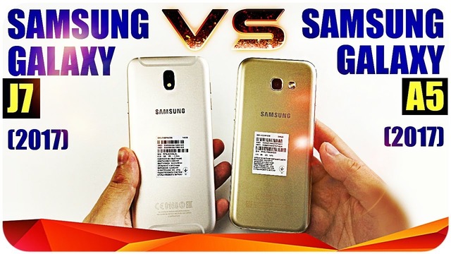 Samsung Galaxy A5 (2017) vs Samsung Galaxy J7 (2017)