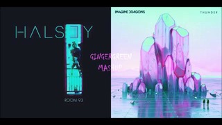 Halsey & Imagine Dragons – Ghost Thunder (GINGERGREEN mixed mashup)