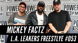 Mickey Factz Freestyle w The L.A. Leakers – Freestyle #053