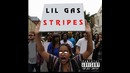 Lil Gas – "Stripes" (Official Audio)