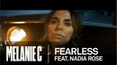 MELANIE C & Nadia Rose – Fearless (Official Video 2020!)