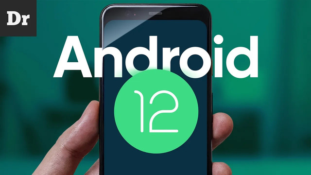 Android 12: все фишки