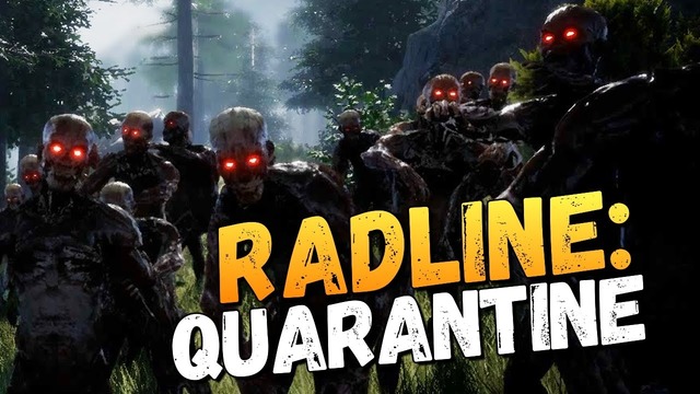 Radline quarantine – новое выживание в мире зомби