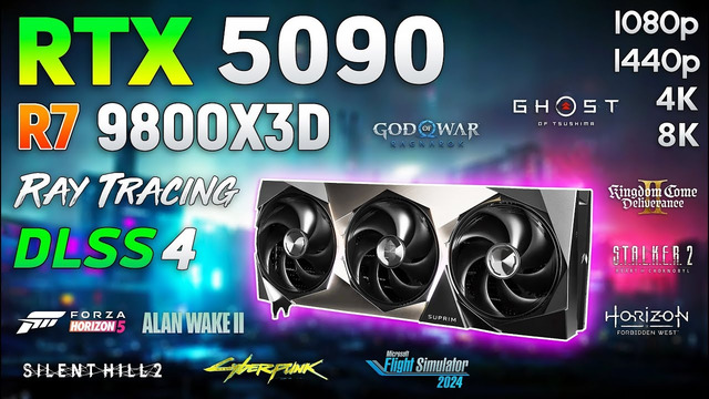 GeForce RTX 5090 + Ryzen 7 9800X3D – Test in 10 Games | 1080p | 1440p | 4K | 8K