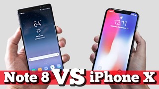 Сравнение: iPhone X vs Note 8. Что брать