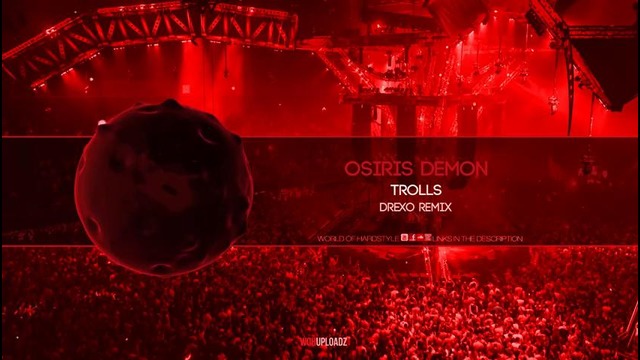Osiris Demon – Trolls (Drexo Remix)