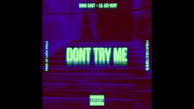 Dave East & Lil Uzi Vert ‘Don’t Try Me’ (Official audio)