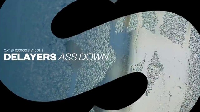 Delayers – Ass Down