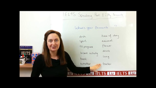 IELTS speaking part 1 – What’s your favourite