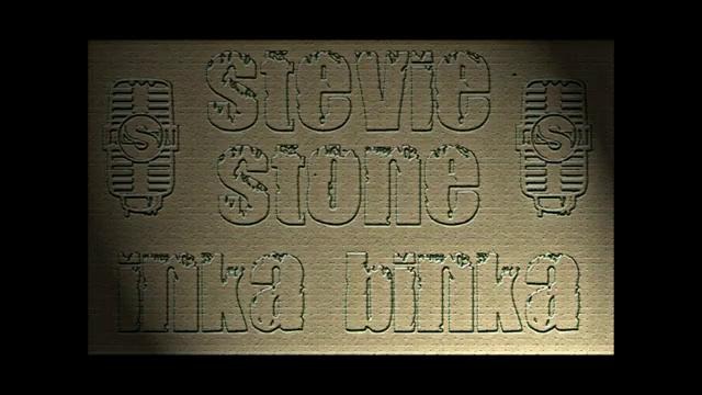 Stevie Stone – Inka Binka