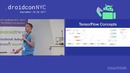 Droidcon NYC 2017 – Exploring Tensor Flow on Android