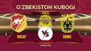 Nasaf – OKMK | O’zbekiston Kubogi | FINAL (12.11.2023)