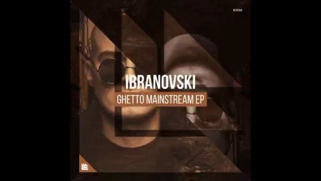 Ibranovski – Ghetto Mainstream