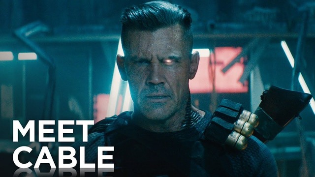 Deadpool 2 – новый трейлер "meet cable" | hd 2018