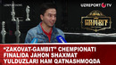 Zakovat-gambit” chempionati finalida jahon shaxmat yulduzlari ham qatnashmoqda