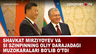 Shavkat Mirziyoyev va Si Szinpinning oliy darajadagi muzokaralari bo’lib o’tdi
