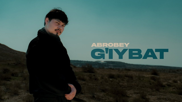 AbroBey – G‘iybat (Mood video)