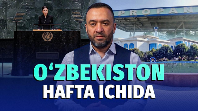 BMT minbaridagi nutq, yashil hudud o‘rniga avtoturargoh va beqaror propan — hafta dayjesti
