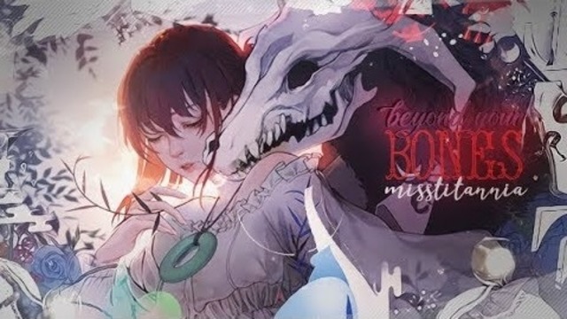 Beyond Your Bones ► AMV