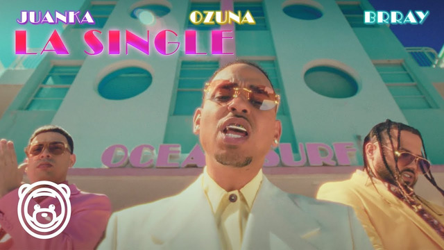 Ozuna, Juanka, Brray – La Single (Video Oficial)
