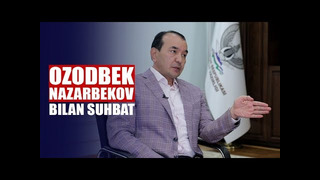 Ozodbek Nazarbekov bilan san’at va madaniyat muammolari haqida suhbat