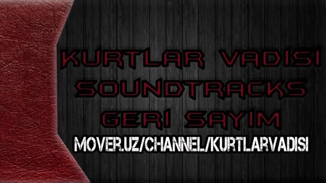 Kurtlar Vadisi Soundtracks – Geri Sayim