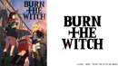 Burn the Witch 0.8 – Special