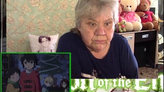 Бабушка смотрит аниме реакция- последний серафим