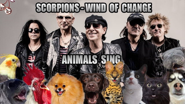 Scorpions – Wind Of Change (Animal Cover)