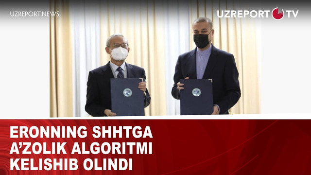 Eronning ShHTga a’zolik algoritmi kelishib olindi