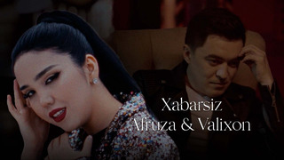 Afruza & Valixon | Xabarsiz (Official Music Video 2022)