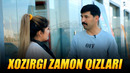 XOZIRGI ZAMON QIZLARI | Ixlasow