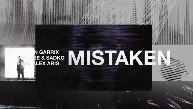 Martin Garrix, Matisse & Sadko feat. Alex Aris – Mistaken (Club Mix)