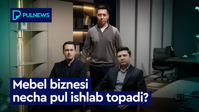 MEBEL BIZNESI NECHA PUL ISHLAB TOPADI